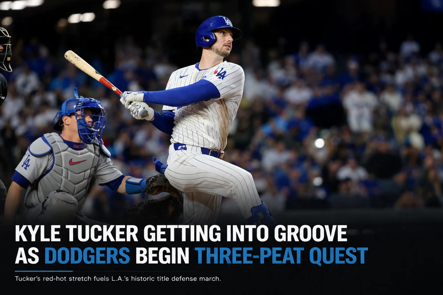 Kyle Tucker batting for Dodgers during three-peat push in MLB season